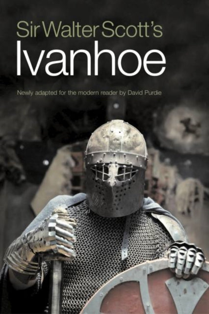 Book cover of: Sir Walter Scott's Ivanhoe. By: Sir Walter Scott
