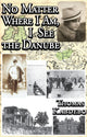 Book cover of: No Matter Where I am, I See the Danube