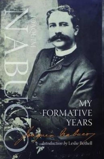 Book cover of: My Formative Years. By: Joaquim Nabuco