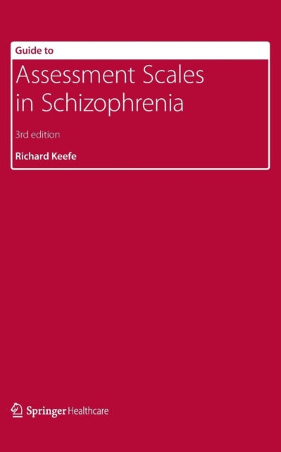 Book cover of: Guide to Assessment Scales in Schizophrenia. By: Richard Keefe