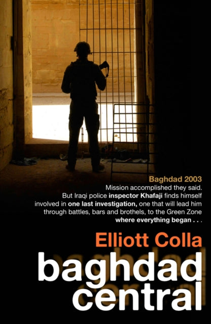 Book cover of: Baghdad Central. By: Elliott Colla