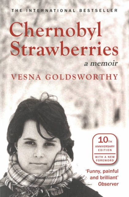 Book cover of: Chernobyl Strawberries. By: Vesna Goldsworthy