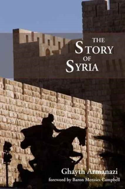 Book cover of: Story of Syria. By: Ghayth Armanazi