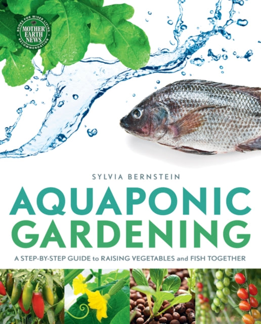 Book cover of: Aquaponic Gardening. By: Sylvia Bernstein