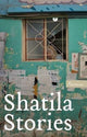 Book cover of: Shatila Stories. By: Omar Khaled Ahmad