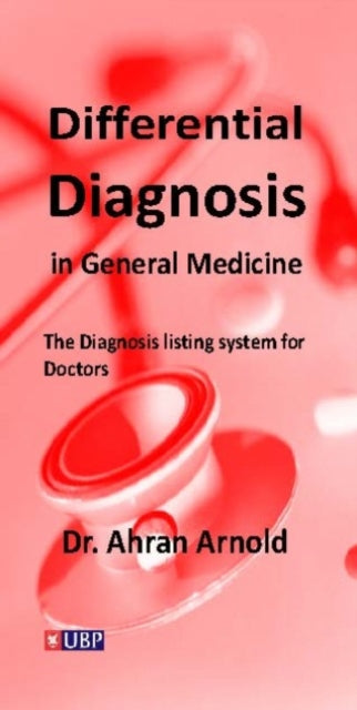 Book cover of: Differential Diagnosis in General Medicine. By: Ahran Arnold