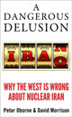 Book cover of: Dangerous Delusion. By: Peter Oborne