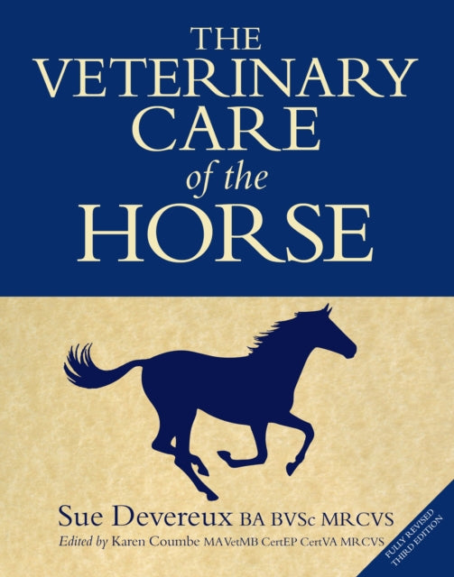 Book cover of: Veterinary Care of the Horse. By: Sue Devereux