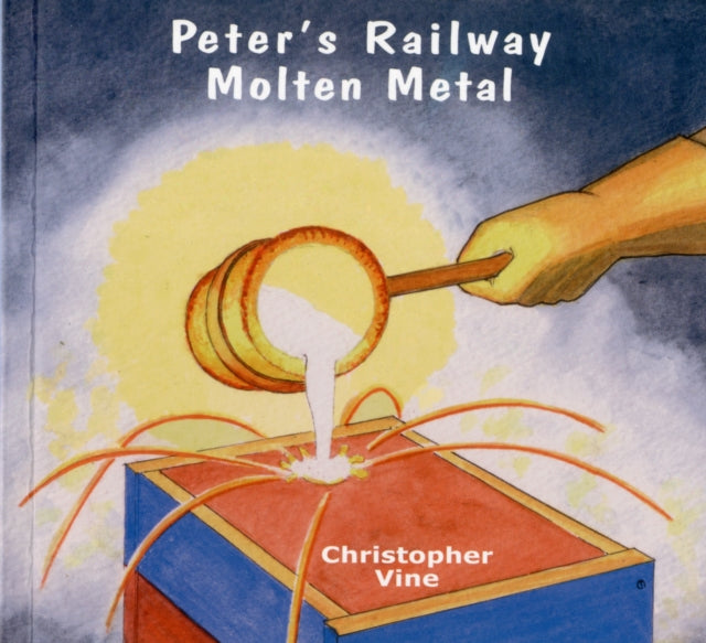 Book cover of: Peter's Railway Molten Metal. By: Vine Christopher