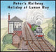 Book cover of: Peter's Railway Holiday at Lunan Bay. By: Christopher-Vine