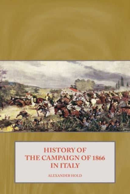 Book cover of: History of the Campaign of 1866 in Italy