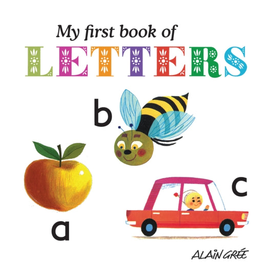 Book cover of: My First Book of Letters. By: Alain Grée
