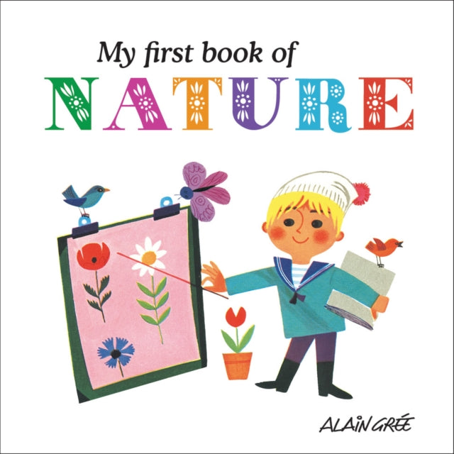 Book cover of: My First Book of Nature. By: Alain Grée