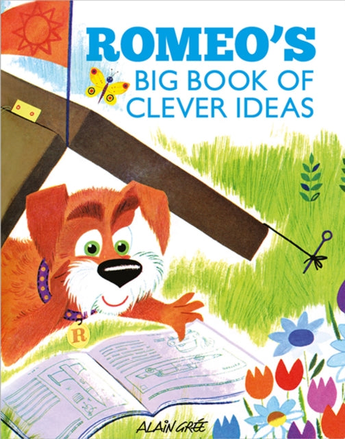 Book cover of: Romeo’s Big Book of Clever Ideas. By: Alain Grée