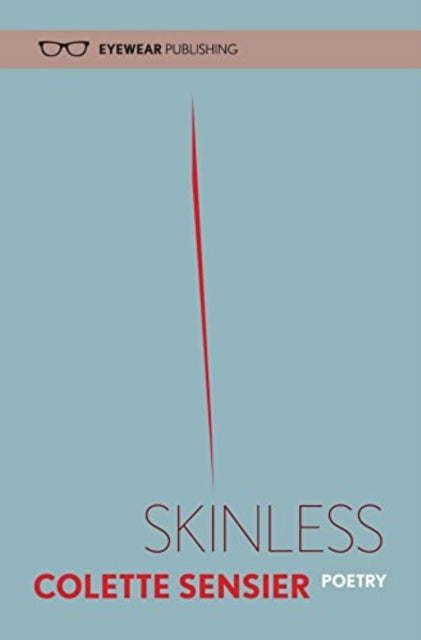 Book cover of: Skinless. By: Colette Sensier