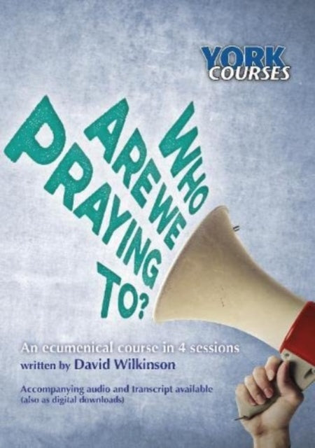 Book cover of: Who are we Praying to?. By: David Wilkinson