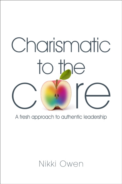 Book cover of: Charismatic to the Core. By: Nikki Owen
