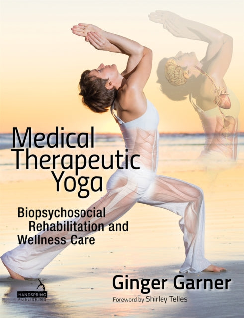 Book cover of: Medical Therapeutic Yoga. By: Ginger Garner