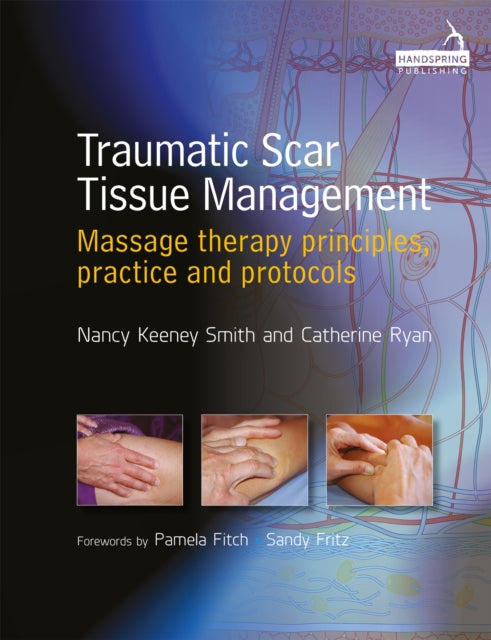 Book cover of: Traumatic Scar Tissue Management. By: Nancy Keeney Smith