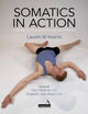 Book cover of: Somatics in Action. By: Lauren Kearns