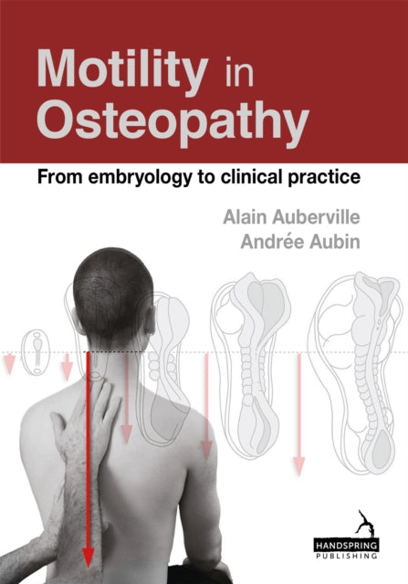 Book cover of: Motility in Osteopathy. By: Alain Auberville