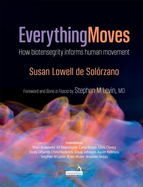 Book cover of: Everything Moves. By: Susan Lowell