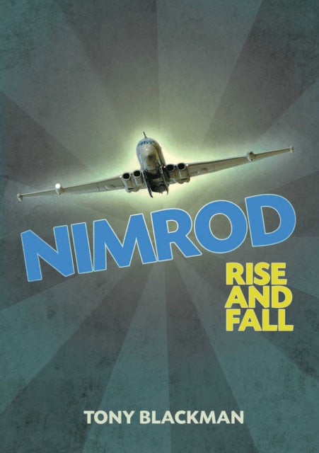 Book cover of: Nimrod: Rise and Fall. By: Tony Blackman
