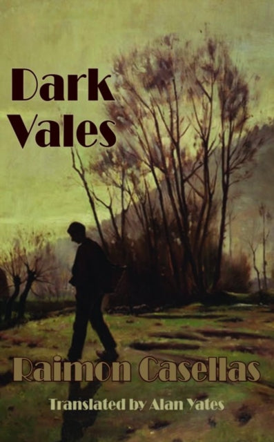 Book cover of: Dark Vales. By: Ramon Casellas