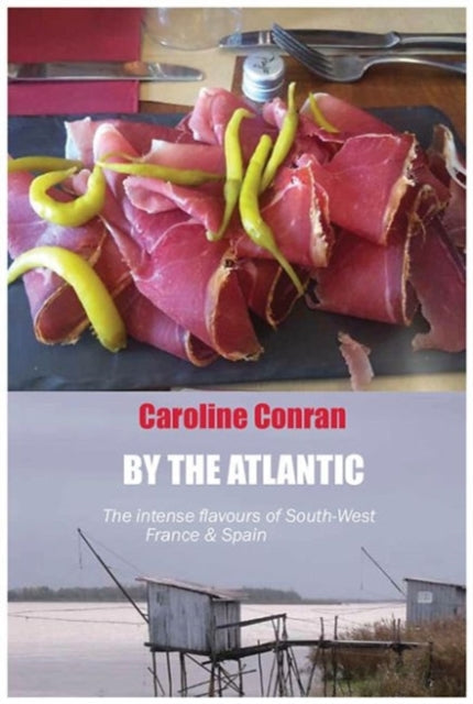 Book cover of: By the Atlantic. By: Caroline Conran