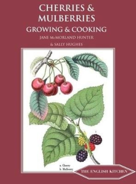 Book cover of: Cherries & Mulberries. By: Jane McMorland Hunter