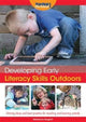 Book cover of: Developing Early Literacy Skills Outdoors. By: Marianne Sargent