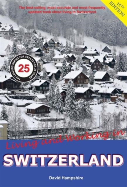 Book cover of: Living and Working in Switzerland. By: David Hampshire