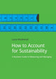 Book cover of: How to Account for Sustainability. By: Laura Musikanski