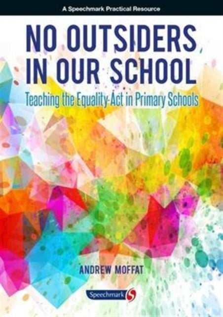 Book cover of: No Outsiders in Our School. By: Andrew Moffat