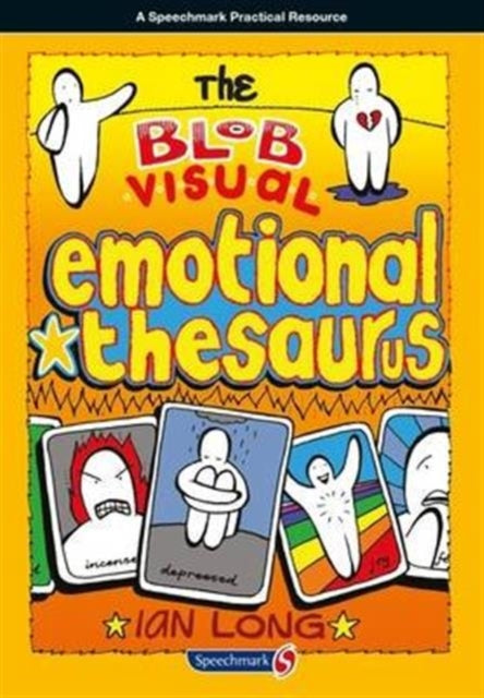 Book cover of: Blob Visual Emotional Thesaurus. By: Ian Long