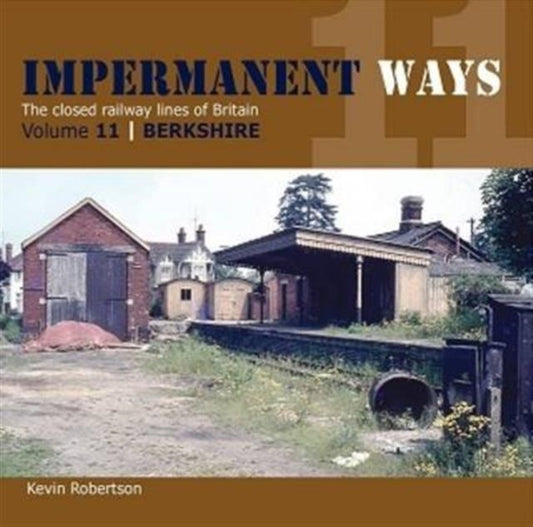 Book cover of: Impermanant Ways : The Closed Railway Lines of Britain