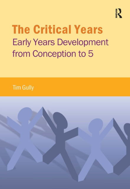 Book cover of: Critical Years. By: Tim Gully