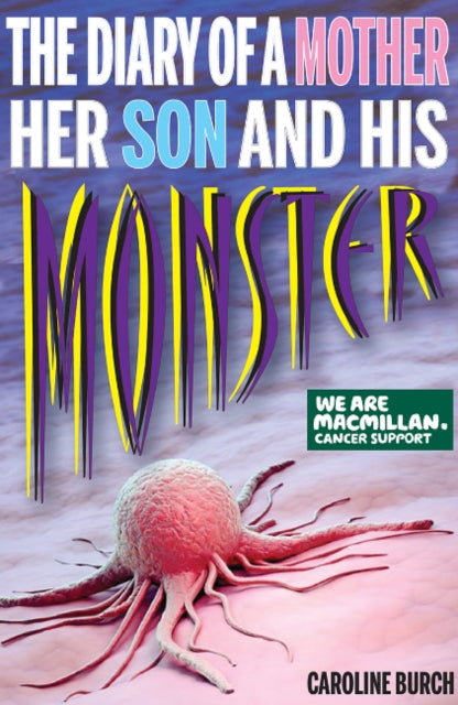 Book cover of: Diary of a Mother, Her Son and His Monster. By: Caroline Burch