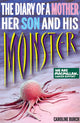 Book cover of: Diary of a Mother, Her Son and His Monster. By: Caroline Burch