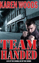 Book cover of: Team Handed. By: Karen Woods
