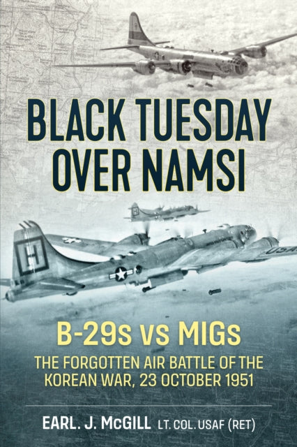 Book cover of: Black Tuesday Over Namsi. By: Earl J. McGill