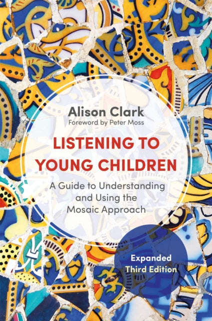 Book cover of: Listening to Young Children, Expanded Third Edition. By: Alison Clark