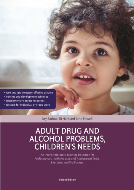 Book cover of: Adult Drug and Alcohol Problems, Children's Needs, Second Edition. By: Joy Barlow