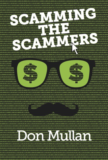 Book cover of: Scamming the Scammers. By: Don Mullan