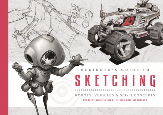 Book cover of: Beginner's Guide to Sketching. By: 3dtotal Publishing Staff