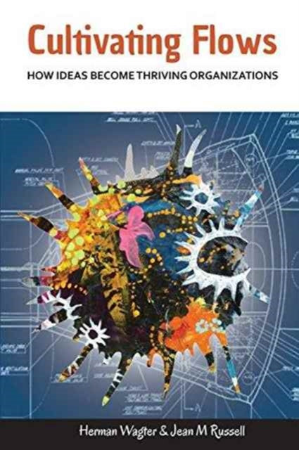 Book cover of: Cultivating Flows. By: Herman Wagter