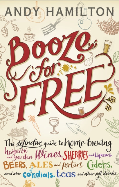 Book cover of: Booze for Free. By: Andy Hamilton