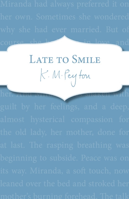 Book cover of: Late To Smile. By: K. M. Peyton