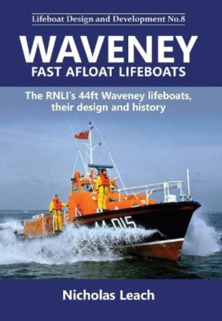 Book cover of: Waveney Fast Afloat lifeboats. By: Nicholas Leach