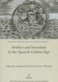 Artifice and Invention in the Spanish Golden Age